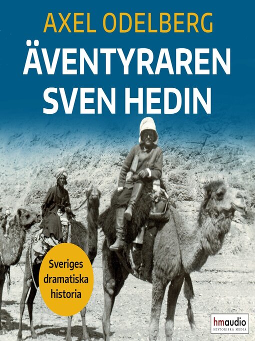 Titeldetaljer för Äventyraren Sven Hedin av Axel Odelberg - Tillgänglig